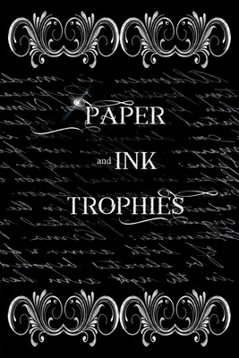 Trofeos de papel y tinta - Paper and Ink Trophies