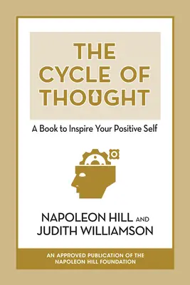 El ciclo del pensamiento: Un libro para inspirar tu yo positivo - The Cycle of Thought: A Book to Inspire Your Positive Self