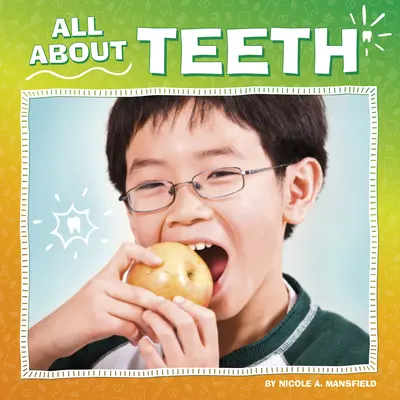 Todo sobre los dientes - All about Teeth