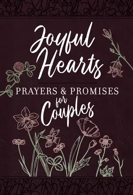 Corazones Alegres - Oraciones y Promesas para Parejas - Joyful Hearts - Prayers & Promises for Couples