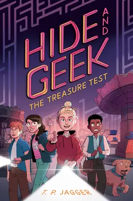 La prueba del tesoro (Hide and Geek nº 2) - The Treasure Test (Hide and Geek #2)