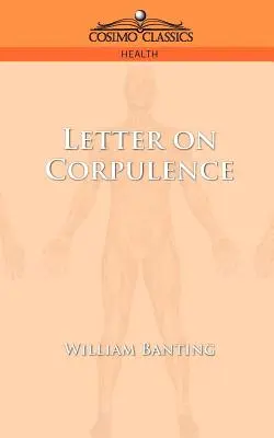 Carta sobre la corpulencia - Letter on Corpulence
