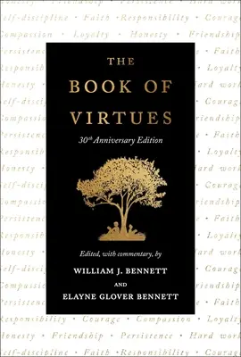 El libro de las virtudes: edición del 30º aniversario - The Book of Virtues: 30th Anniversary Edition