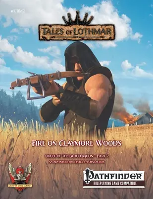 Fuego en los Bosques de Claymore para Pathfinder 1E - Fire on Claymore Woods for Pathfinder 1E