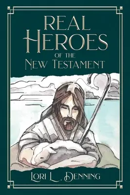 Los verdaderos héroes del Nuevo Testamento - Real Heroes of the New Testament