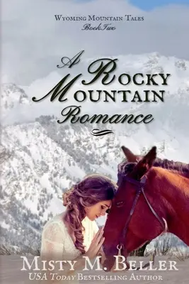 Un romance en las Montañas Rocosas - A Rocky Mountain Romance