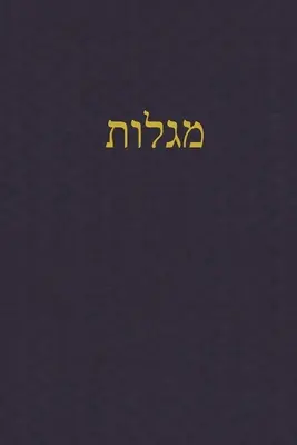 Meguilot: Un diario para las Escrituras hebreas - Megilloth: A Journal for the Hebrew Scriptures