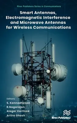 Antenas inteligentes, interferencias electromagnéticas y antenas de microondas para comunicaciones inalámbricas - Smart Antennas, Electromagnetic Interference and Microwave Antennas for Wireless Communications