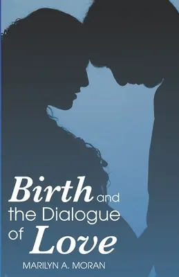 El nacimiento y el diálogo amoroso - Birth and the Dialogue of Love