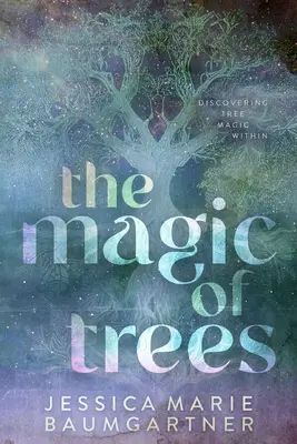 La magia de los árboles - The Magic of Trees