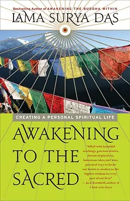 Despertar a lo sagrado: Crear una vida espiritual personal - Awakening to the Sacred: Creating a Personal Spiritual Life