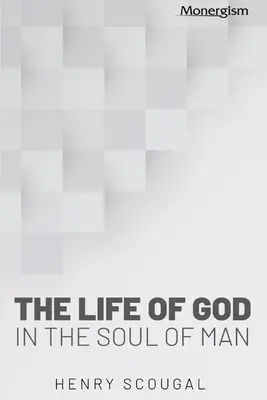 La vida de Dios en el alma del hombre - The Life of God in the Soul of Man