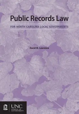 Ley de Registros Públicos para Gobiernos Locales de Carolina del Norte - Public Records Law for North Carolina Local Governments