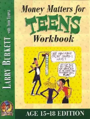 Cuaderno de trabajo sobre asuntos de dinero para adolescentes (15-18 años) - Money Matters Workbook for Teens (Ages 15-18)