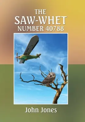 El número 40788 de Saw-Whet - The Saw-Whet Number 40788