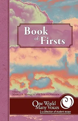 Un Mundo Muchas Voces: Libro de los primeros - One World Many Voices: Book of Firsts