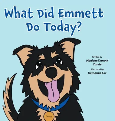 ¿Qué ha hecho hoy Emmett? - What Did Emmett Do Today?