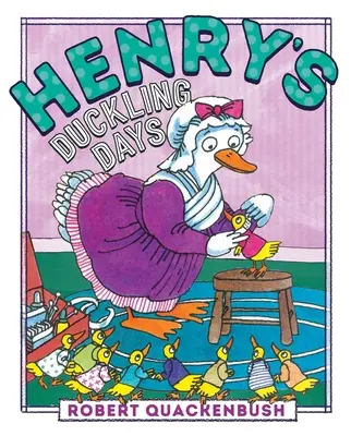 Los días de patito de Henry - Henry's Duckling Days
