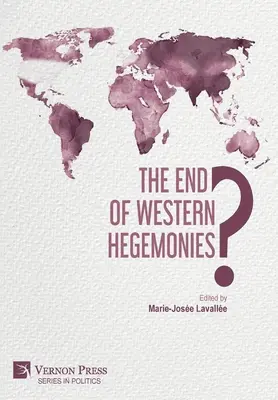 ¿El fin de las hegemonías occidentales? - The End of Western Hegemonies?