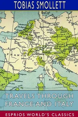 Viajes por Francia e Italia (Esprios Clásicos) - Travels Through France and Italy (Esprios Classics)