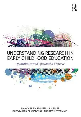 Comprender la investigación en educación infantil: Métodos cuantitativos y cualitativos - Understanding Research in Early Childhood Education: Quantitative and Qualitative Methods