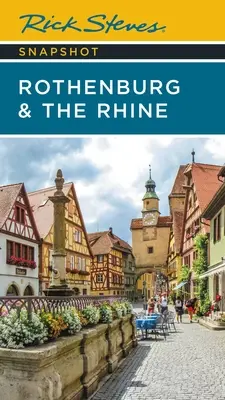 Rick Steves Rothenburg y el Rin - Rick Steves Snapshot Rothenburg & the Rhine