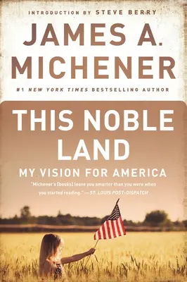 Esta tierra noble: Mi visión de América - This Noble Land: My Vision for America