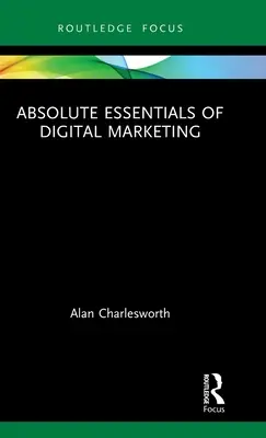 Fundamentos absolutos del marketing digital - Absolute Essentials of Digital Marketing