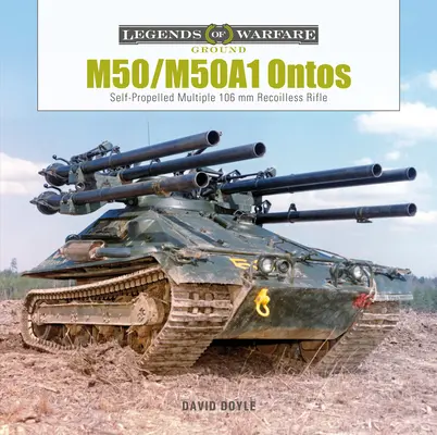 M50/M50a1 Ontos: Fusil múltiple autopropulsado sin retroceso de 106 MM - M50/M50a1 Ontos: Self-Propelled Multiple 106 MM Recoilless Rifle