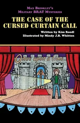 Los misterios de los mocosos militares de Max Brinkley: El caso de la cortina maldita - Max Brinkley's Military Brat Mysteries: The Case of the Cursed Curtain Call