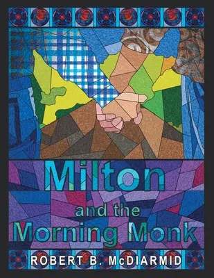 Milton y el monje de la mañana - Milton and the Morning Monk