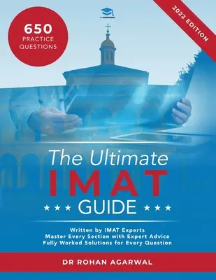 La guía definitiva del IMAT: 650 Preguntas de Práctica, Soluciones Completamente Trabajadas, Técnicas para Ahorrar Tiempo, Estrategias para Aumentar la Puntuación, UniAdmissions - The Ultimate IMAT Guide: 650 Practice Questions, Fully Worked Solutions, Time Saving Techniques, Score Boosting Strategies, UniAdmissions