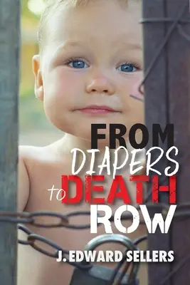 De los pañales al corredor de la muerte - From Diapers to Death Row