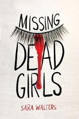 Chicas muertas desaparecidas - Missing Dead Girls