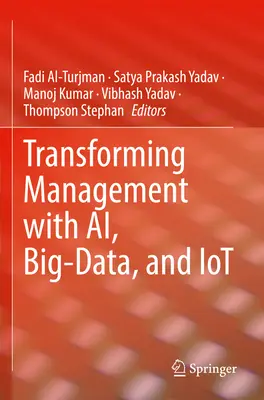 Transformación de la gestión con inteligencia artificial, macrodatos e Internet de las cosas - Transforming Management with Ai, Big-Data, and Iot