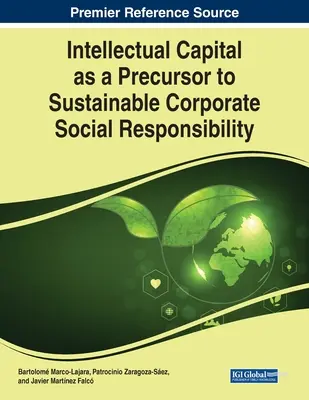 El capital intelectual como precursor de la responsabilidad social empresarial sostenible - Intellectual Capital as a Precursor to Sustainable Corporate Social Responsibility