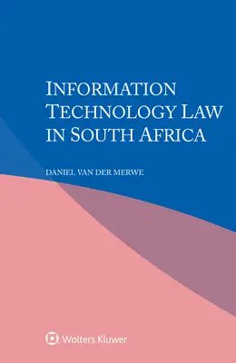 Derecho de las tecnologías de la información en Sudáfrica - Information Technology Law in South Africa