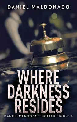 Donde residen las tinieblas - Where Darkness Resides