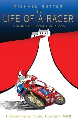 La vida de un corredor Volumen 2: Carne y sangre POD - The Life of a Racer Volume 2: Flesh and Blood POD