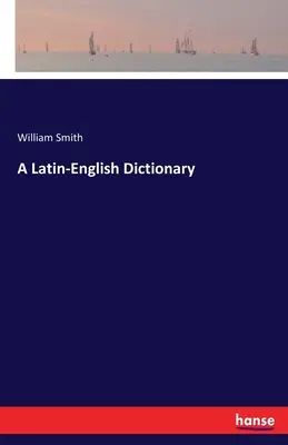 Diccionario latín-inglés - A Latin-English Dictionary