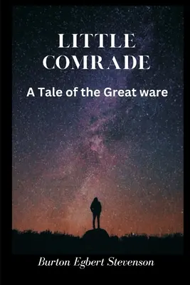 Pequeño camarada: Una historia de la Gran Guerra - Little Comrade: A Tale of the Great War