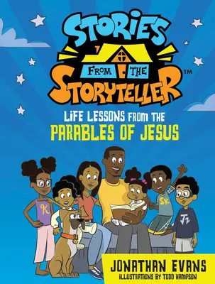 Historias del narrador: Lecciones de vida a partir de las parábolas de Jesús - Stories from the Storyteller: Life Lessons from the Parables of Jesus