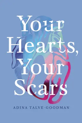 Sus corazones, sus cicatrices - Your Hearts, Your Scars