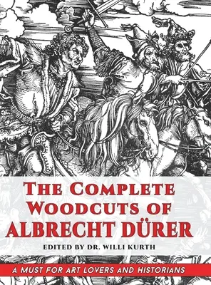 Las xilografías completas de Albrecht Drer (Dover Bellas Artes, Historia del Arte) - The Complete Woodcuts of Albrecht Drer (Dover Fine Art, History of Art)