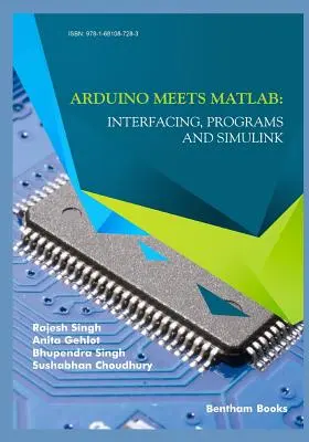 Arduino y MATLAB: interfaces, programas y Simulink - Arduino meets MATLAB: Interfacing, Programs and Simulink