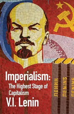 El imperialismo, fase superior del capitalismo - Imperialism the Highest Stage of Capitalism