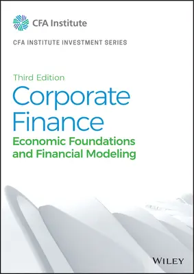 Finanzas Corporativas: Fundamentos Económicos y Modelización Financiera - Corporate Finance: Economic Foundations and Financial Modeling
