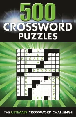 500 crucigramas: El desafío definitivo de los crucigramas - 500 Crossword Puzzles: The Ultimate Crossword Challenge