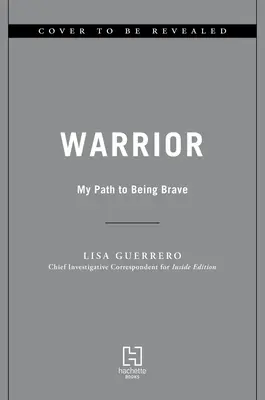 El Guerrero: Mi Camino para Ser Valiente - Warrior: My Path to Being Brave