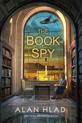 El libro espía: A Ww2 Novel of Librarian Spies - The Book Spy: A Ww2 Novel of Librarian Spies